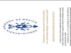 Orientaciones y criterios para el retorno gradual a las celebraciones litúrgicas con asistencia de fieles, Arquidiócesis Pirmada de México