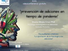 Flyer Prevención de adiciones en tiempo de pandemia. Facebook Psic. Adriana Camacho.