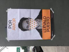 Cartel Por amor. Llévalo puesto, Alcaldía Iztapalapa, Gobierno de la CDMX. Fotografía: Stephanie Romero Faz.