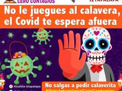 FlyerNo le juegues al calavera, el COVID te espera afuera. Facebook Alcaldía Iztapalapa.