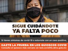 Cartel digital "Sigue cuidándote, ya falta poco", Gobierno de la CdMx.