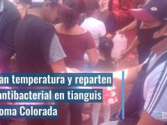 Imagen del video Tianguistas reparten gel antibacterial y toman temperatura para prevenir contagios, tianguis de Loma Colorada, Naucalpa, Estado de México. Fotografía: Jocelyn González Castro.
