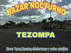 Flyer Bazar Nocturno en Tezompa.