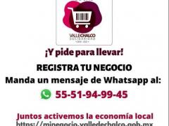 Anuncio Consume Local ¡Y pide para llevar¡. Ayuntamiento de Valle de Chalco Solidaridad (2019-2021).