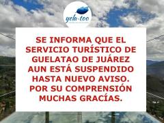 Aviso sobre suspensión del servicio turístico en Guelatao de Juárez, Oaxaca.