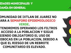 Aviso de autoridades municipales que no se pasará a semáforo epidemiológico color verde, Ixtlán de Juárez.