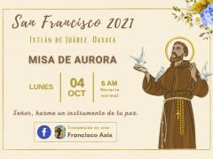 Invitación Misa de aurora, festividad en honor a San Francisco de Asís, Ixtán de Juárez, Oaxaca. Facebook: Francisco Asis.
