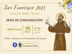 Invitación Misa de consumación, festividad en honor a San Francisco de Asís, Ixtán de Juárez, Oaxaca. Facebook: Francisco Asis.